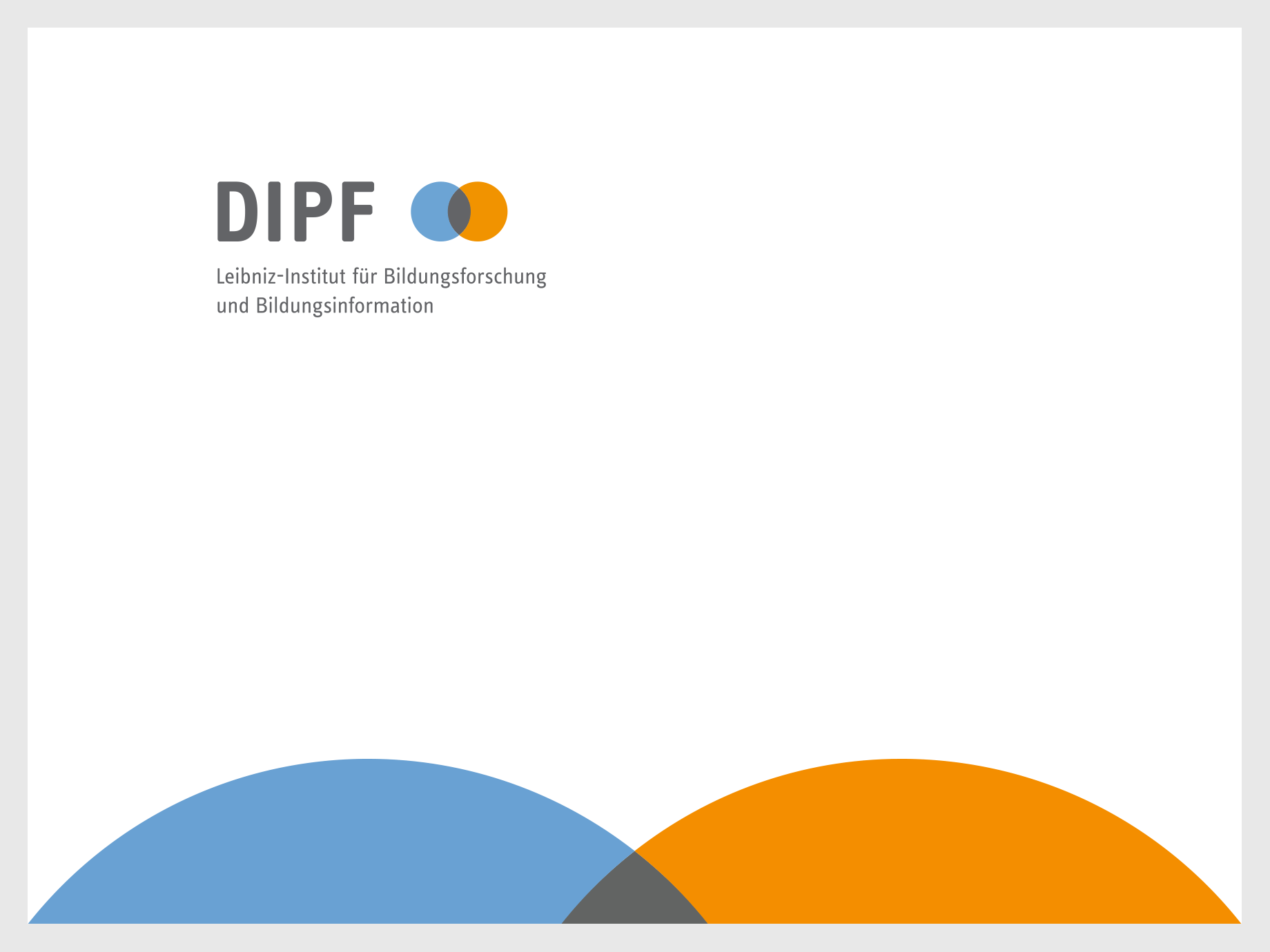 Zu sehen ist das Akronym DIPF in Grau. Rechts davon stehen zwei sich überschneidene Kreise. Der eine Kreis ist blau, der andere Orange. Darunter steht linksbündig 'Leibniz-Institut für Bildungsforschung und Bildungsinformation'.